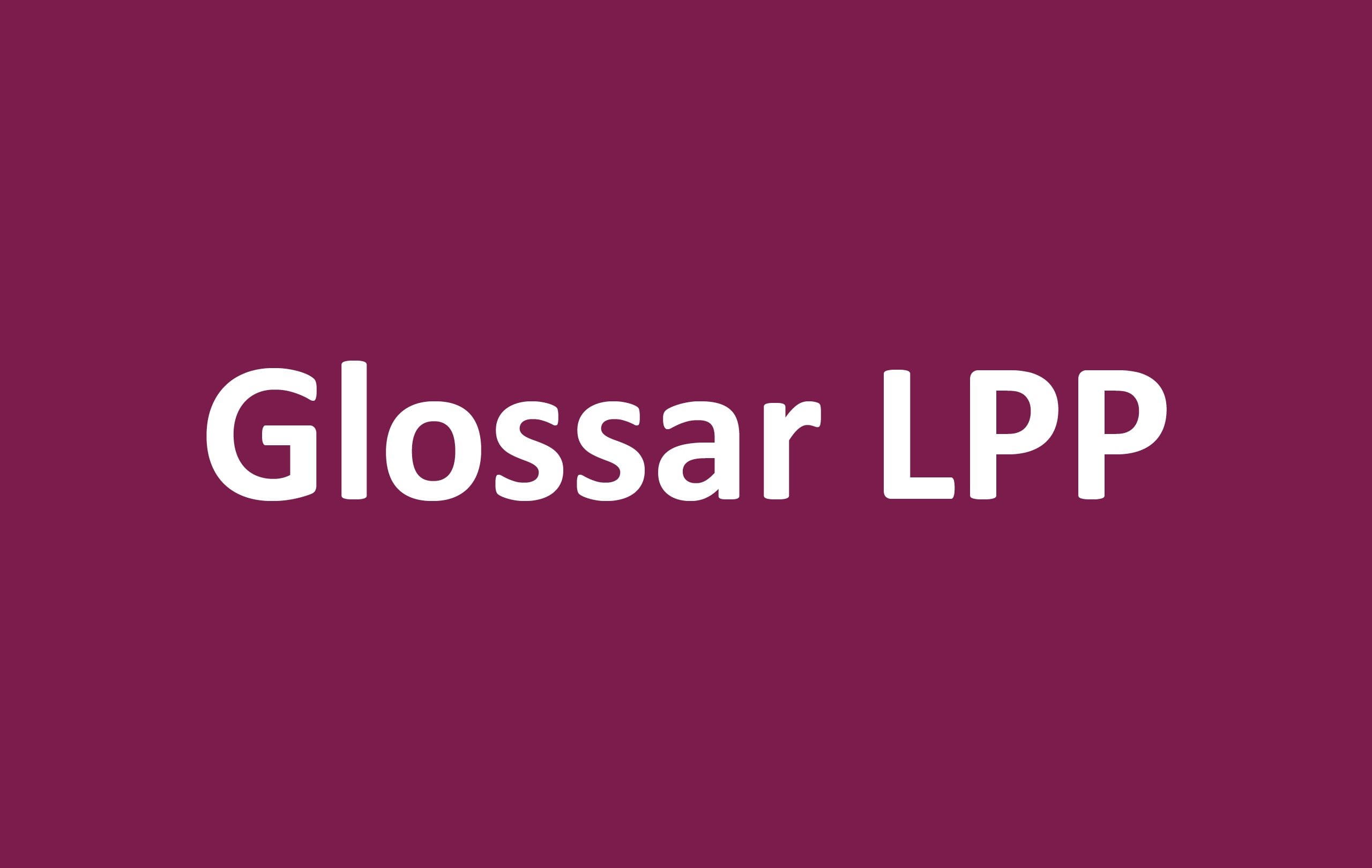 Glossar LPP